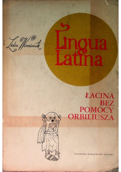 Lingua Latina Łacina bez pomocy Orbiliusza