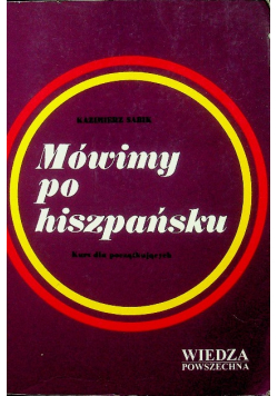 Mówimy po hiszpańsku Kurs dla początkujących