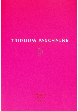 Triduum Paschalne. Przewodnik