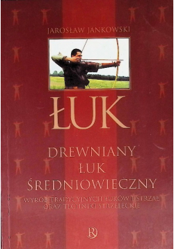 Łuk drewniany łuk średniowieczny