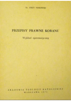 Przepisy prawne Koranu Wykład systematyczny