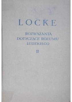 Rozważania dotyczące rozumu ludzkiego Tom II
