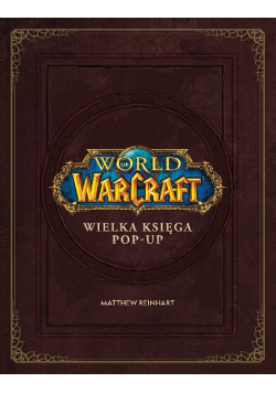 World of Warcraft Wielka Księga Pop Up