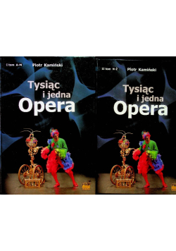 Tysiąc i jedna opera Tom I i II