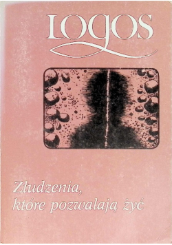 Złudzenia które pozwalają żyć