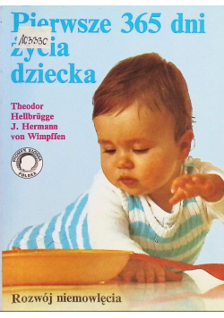 Pierwsze 365 dni życia dziecka