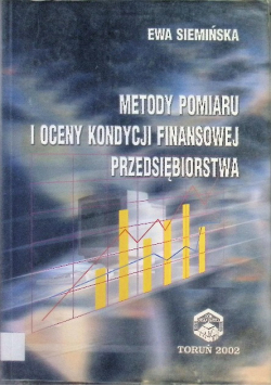 Metody pomiaru i oceny kondycji finansowej przedsiębiorstwa