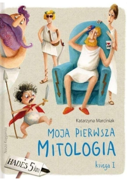 Moja pierwsza mitologia Księga II
