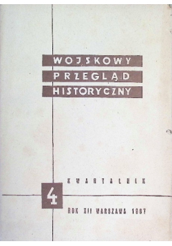 Wojskowy przegląd historyczny Tom  4