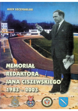 Memoriał Redaktora Jana Ciszewskiego 1983 - 2003