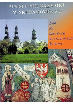 Mnisi i pielgrzymki w średniowiczu