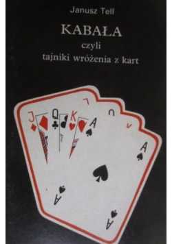 Kabała czyli tajniki wróżenia z kart
