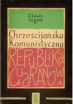 Chrześcijańska komunistyczna Republika Guaranów