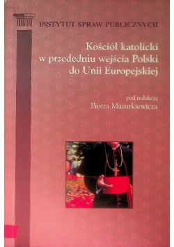 Kościół katolicki w przededniu wejścia Polski do Unii Europejskiej