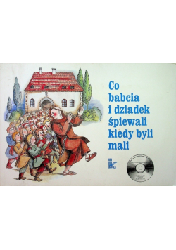 Co babcia i dziadek śpiewali kiedy byli mali