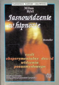 Jasnowidzenie w hipnozie czyli eksperymentalny