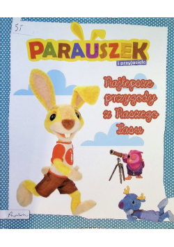 Parauszek i przyjaciele Najlepsze przygody z Naszego Lasu