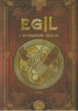 Egil i wybawienie Skalda Mitologia Nordycka Tom 68
