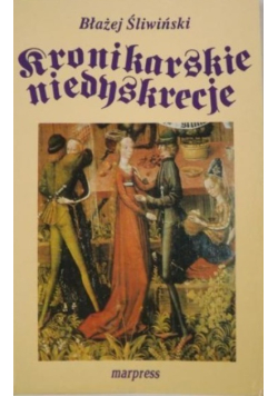 Kronikarskie niedyskrecje