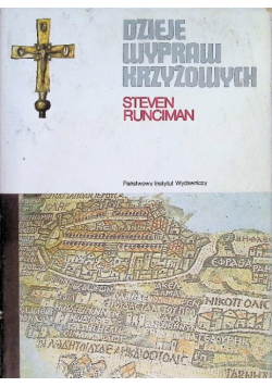 Dzieje Wypraw Krzyżowych Tom I