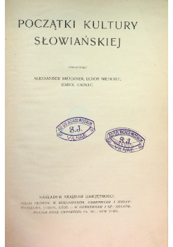 Początki kultury słowiańskiej 1912 r.