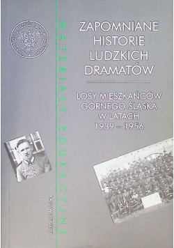 Losy mieszkańców Górnego Śląska w latach 1939-1956