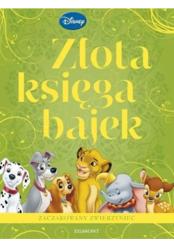 Złota księga bajek Zaczarowany zwierzyniec