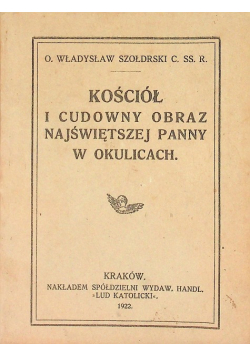 Kościół i Cudowny Obraz Najświętszej Panny w Smardzowicach 1922 r.