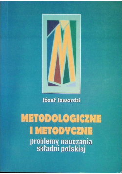 Metodologiczne I Metodyczne Problemy Nauczania
