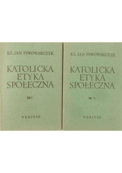 Katolicka Etyka Społeczna Tom I i II