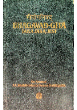 Bhagavad Gita Taka Jaką Jest