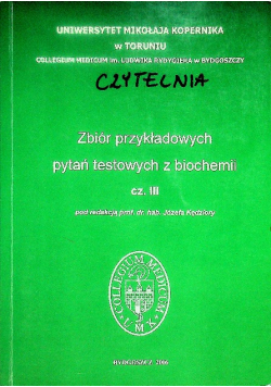 Zbiór przykładowych pytań testowych z biochemii Część 3