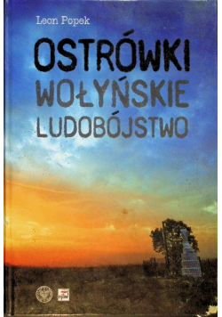 Ostrówki Wołyńskie Ludobójstwo