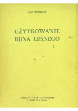 Użytkowanie runa leśnego