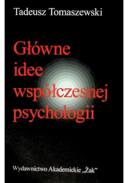 Główne idee współczesnej psychologii