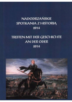Nadodrzańskie spotkania z historią 2014
