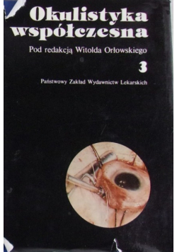 Okulistyka współczesna Tom 3