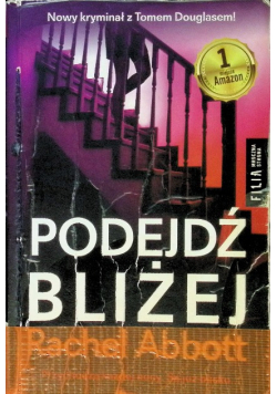 Podejdź bliżej