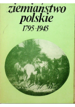 Ziemiaństwo polskie 1795 1945