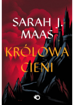 Szklany Tron Tom 4 Królowa Cieni
