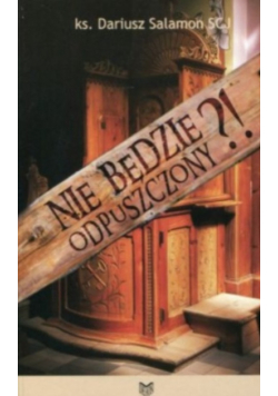 Nie będzie odpuszczony