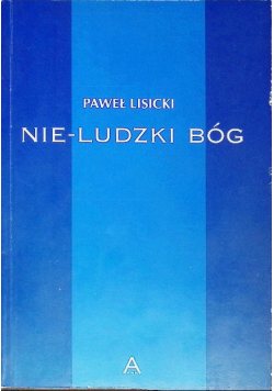 Nie - ludzki Bóg