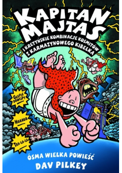 Kapitan Majtas i kretyńskie kombinacje kosmitów z Karmazynowego Kibelka