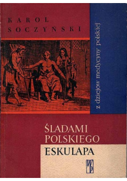 Śladami polskiego Eskulapa