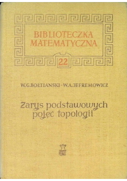 Zarys podstawowych pojęć topologii Tom 22