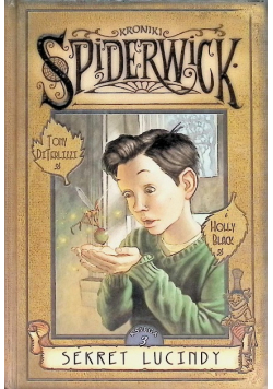 Kroniki Spiderwick Księga 3 Sekret Lucindy