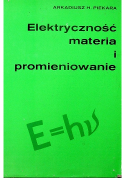 Elektryczność materia i promieniowanie