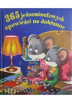 365 jednominutowych opowieści na dobranoc