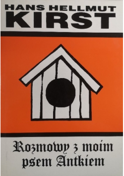 Rozmowy z moim psem Antkiem