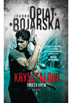 Kryształowi Tom 1 Świeża krew